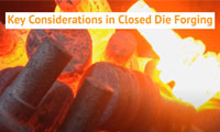 Key Considerations in Closed Die Forging